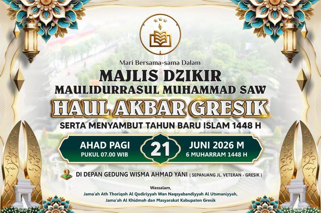 Gresik - Majlis Dzikir Maulidurrasul SAW & Haul Akbar Gresik